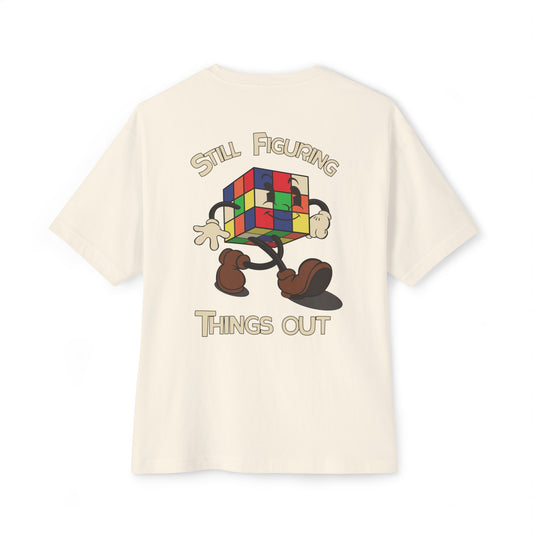 Still Figuring Things Out - Oversized Boxy Tee