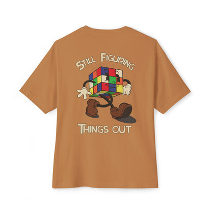Still Figuring Things Out - Oversized Boxy Tee
