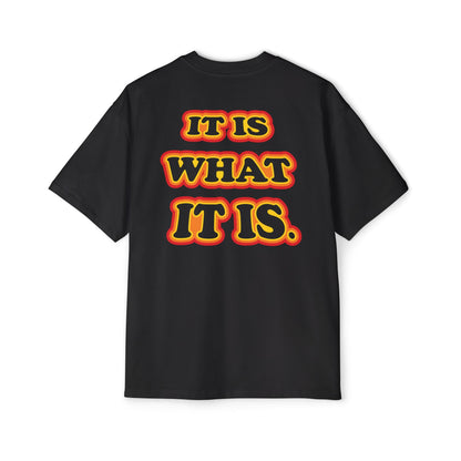 'It Is What It Is' - Men's Heavy Oversized Tee